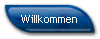 Willkommen